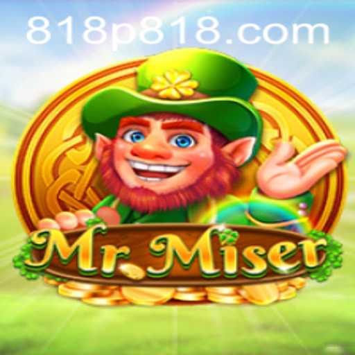 Exploring the Dynamic World of MrMiser: Embrace the Challenge of 818P